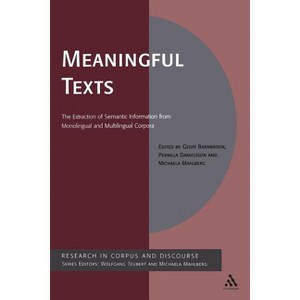 Meaningful Texts - (Corpus and Discourse) by  Geoff Barnbrook & Pernilla Danielsson (Paperback) - 1 of 1