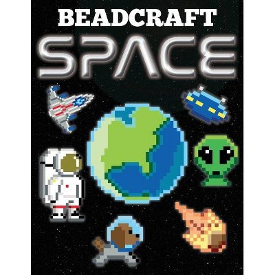 Beadcraft Space - by  Beadcraft Books (Paperback)