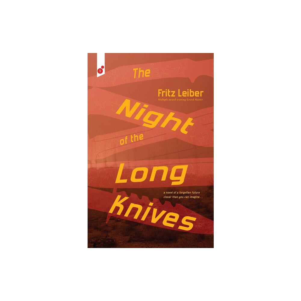 The Night of the Long Knives - by Fritz Leiber (Paperback)