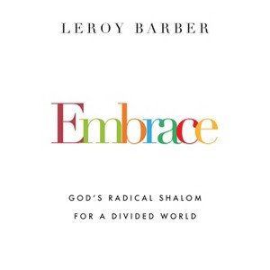Embrace - by  Leroy Barber (Paperback) - 1 of 1