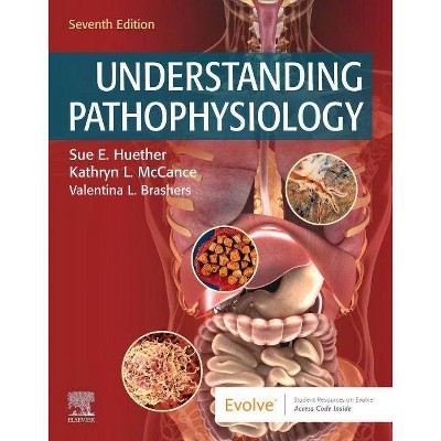 Understanding Pathophysiology - 7th Edition by  Sue E Huether & Kathryn L McCance (Paperback)