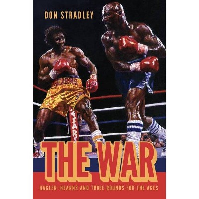 The War - by  Don Stradley (Hardcover)