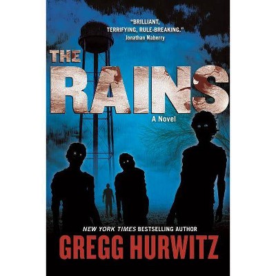 The Rains - (Rains Brothers) by  Gregg Hurwitz (Paperback)