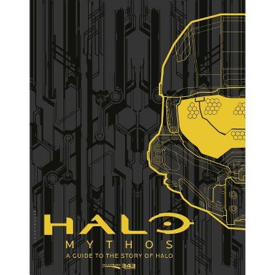 Halo Mythos - by  343 Industries (Hardcover)