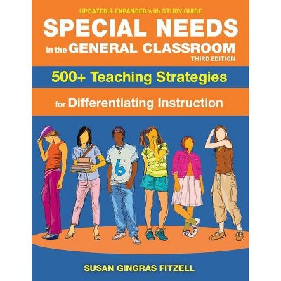 Special Needs in the General Classroom, 3rd Edition - by  Susan Gingras Fitzell M Ed (Paperback)