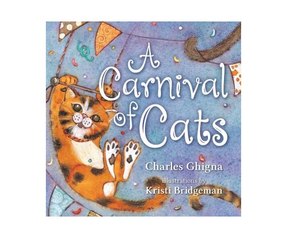 Carnival of Cats (Hardcover) (Charles Ghigna)