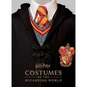 Harry Potter: Costumes of the Wizarding World - by  Jody Revenson (Hardcover) - 1 of 1