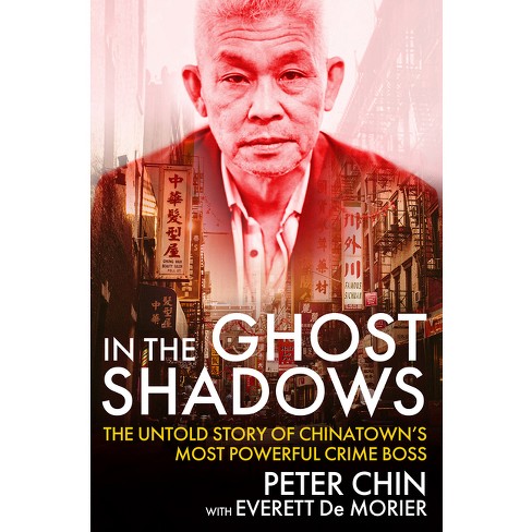 In the Ghost Shadows - by  Peter Chin & Everett de Morier (Hardcover) - image 1 of 1