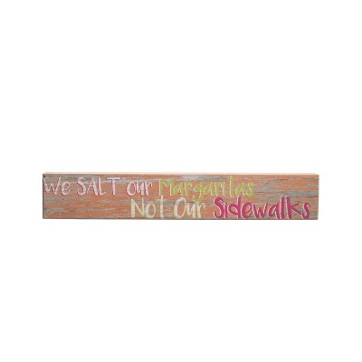 Beachcombers We Salt Our Margaritas Sign 15 x 1.5 x 2.5 Inches.