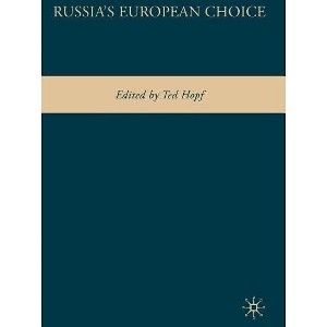 Russia's European Choice - by  T Hopf (Hardcover) - 1 of 1