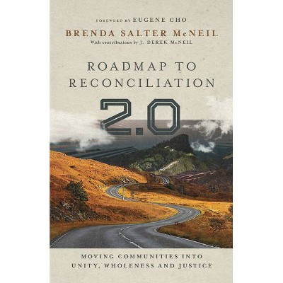 Roadmap to Reconciliation 2.0 - by  Brenda Salter McNeil (Hardcover)