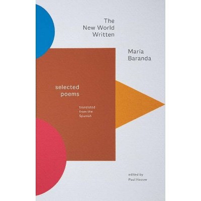 The New World Written - (Margellos World Republic of Letters) by  Maria Baranda (Hardcover)