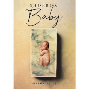 Shoebox Baby - by Sharon Bruce - 1 of 1