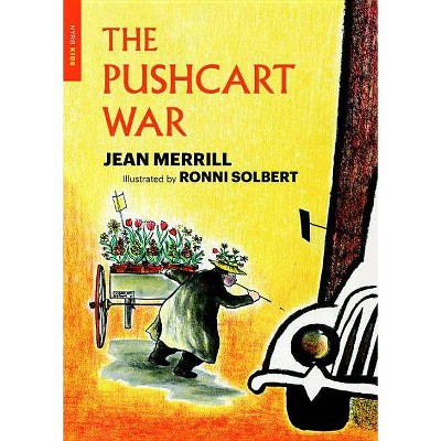 The Pushcart War - by  Jean Merrill (Paperback)