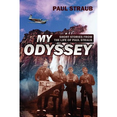My Odyssey - by Paul Straub