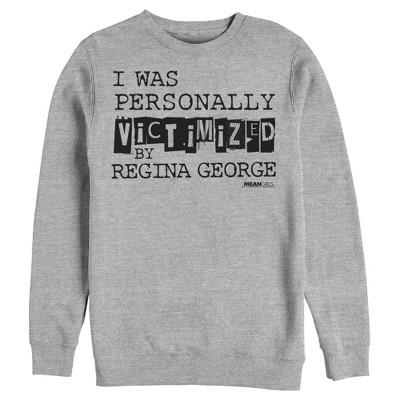 Men's Mean Girls Victimized By Regina George Sweatshirt - Athletic