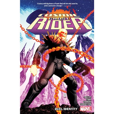 Cosmic Ghost Rider: Duel Identity - by  Stephanie Phillips (Paperback)