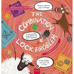 Hilariously Simple Math. the Combination Problem - by  Bill Wise (Hardcover) - 1 of 1