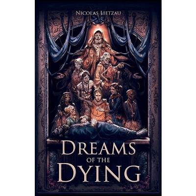 Dreams of the Dying - (The Twelfth World) by Nicolas Lietzau