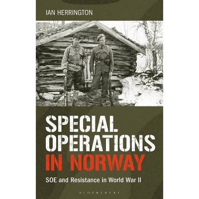 Special Operations in Norway - by  Ian Herrington (Paperback)