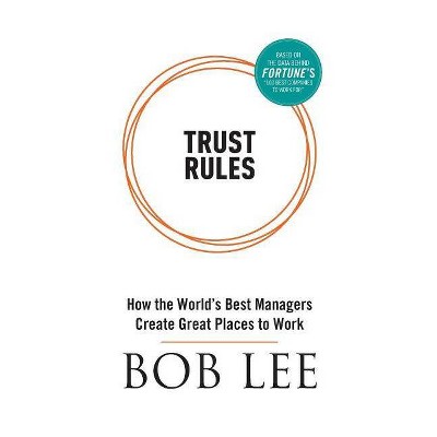 Trust Rules - by  Bob Lee (Paperback)