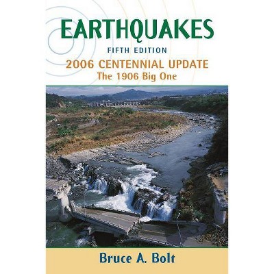 Earthquakes - 5th Edition by  Bruce Bolt (Paperback)