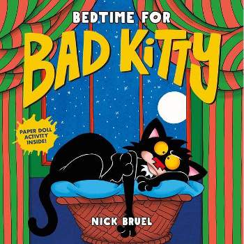 Bedtime for Bad Kitty - by Nick Bruel (Hardcover)