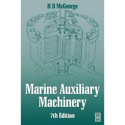 Marine Auxiliary Machinery - 7th Edition by  H D McGeorge (Paperback)