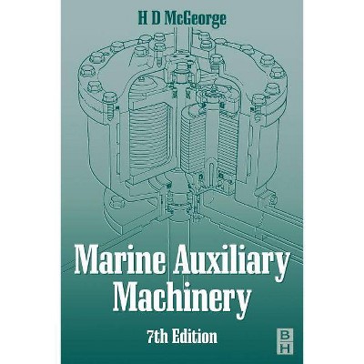 Marine Auxiliary Machinery - 7th Edition by  H D McGeorge (Paperback)