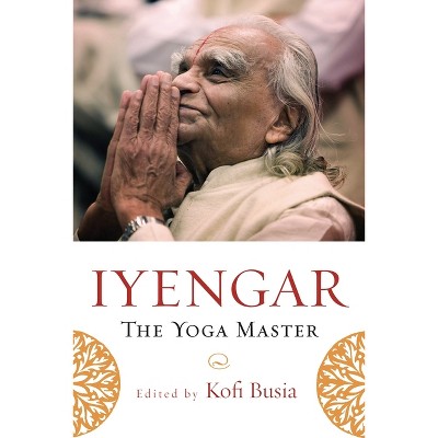 Iyengar - by  Kofi Busia (Paperback)
