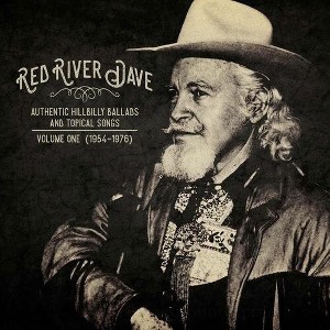 Red River Dave - Authentic Hilbilly Ballads And Topical Songs 1 (CD) - 1 of 1
