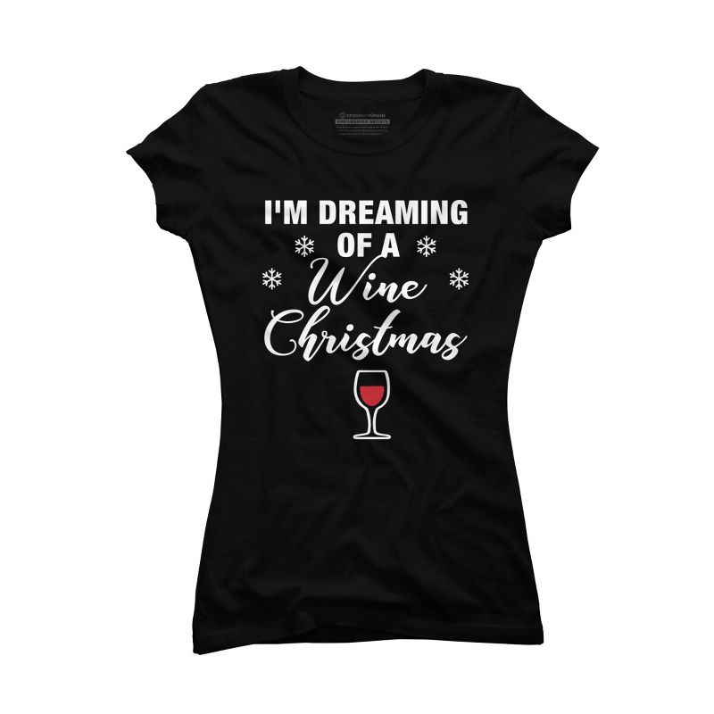 Junior's Design By Humans Dreaming of Wine Christmas T-shirt - Funny Gift for Mom By cottonnerd T-Shirt, 1 of 4