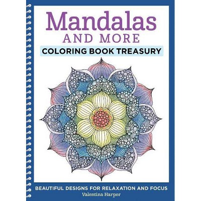 Mandalas and More Coloring Book Treasury - (Coloring Collection) by  Valentina Harper (Paperback)