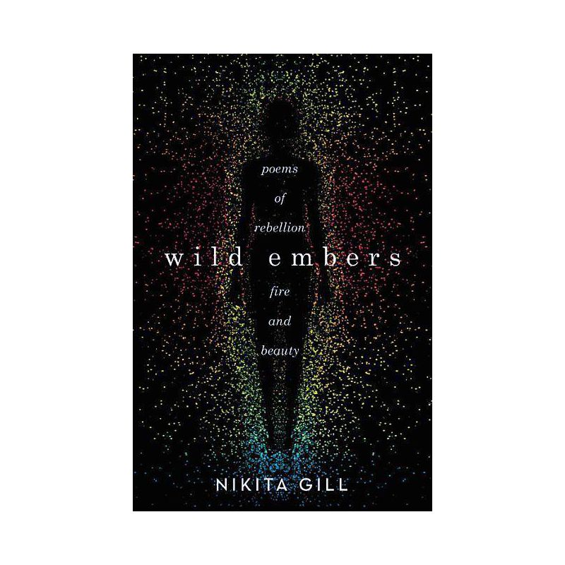 Wild Embers by Nikita Gill (Paperback), 1 of 2