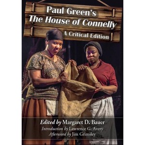 Paul Green's The House of Connelly - (Paperback) - 1 of 1