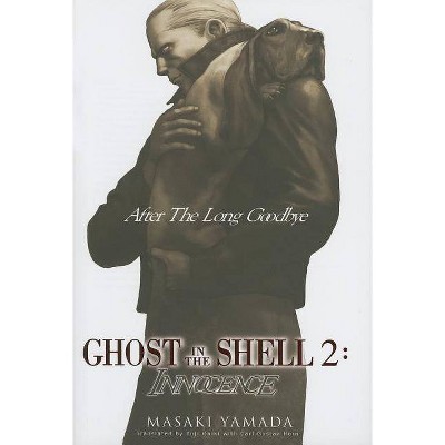 Ghost in the Shell 2: Innocence (Novel-Hard Cover) - (Ghost in the Shell Novel) by  Masaki Yamada (Hardcover)