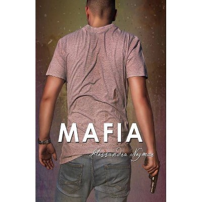 Mafia - (Mírame Y Dispara) by  Alessandra Neymar (Paperback)