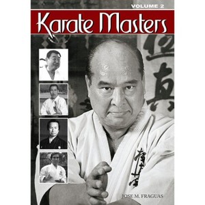 Karate Masters Volume 2 - (Volumen) by  Jose M Fraguas (Paperback) - 1 of 1