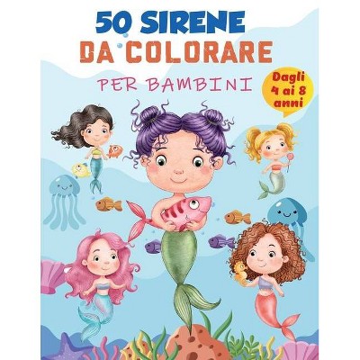 Libro da colorare sirena per bambini 4-8 anni - by  Colours Art (Paperback)