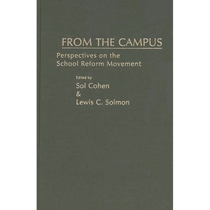 From the Campus - by  Sol Cohen & Lewis C Solmon (Hardcover) - 1 of 1