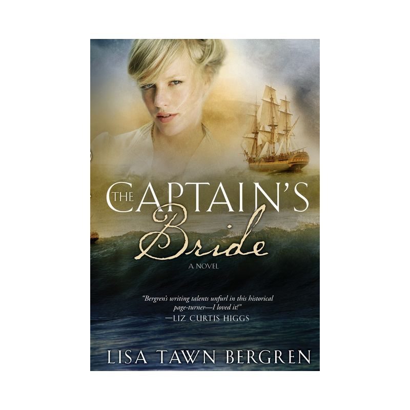 The Captain's Bride - (Northern Lights) by  Lisa Tawn Bergren (Paperback), 1 of 2