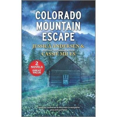 Colorado Mountain Escape - by  Jessica Andersen & Cassie Miles (Paperback)