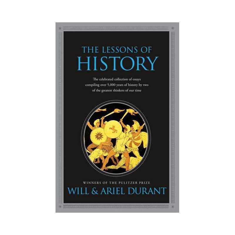 The Lessons of History - by  Will Durant & Ariel Durant (Paperback), 1 of 2