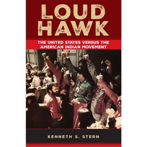 Loud Hawk - by  Kenneth S Stern (Paperback) - 1 of 1