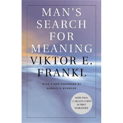Man's Search For Meaning - By Viktor E Frankl (paperback) : Target