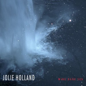 Jolie Holland - Wine Dark Sea - 1 of 1
