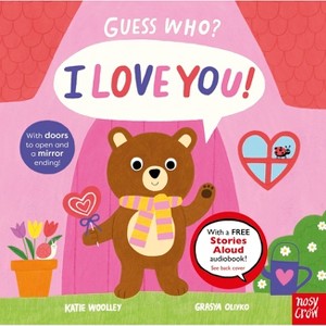 Guess Who? I Love You! - by  Katie Woolley (Hardcover) - 1 of 1
