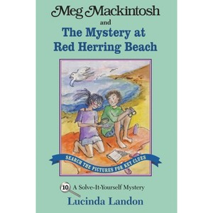 Meg Mackintosh and the Mystery at Red Herring Beach - Title #10 - (Meg Mackintosh Mystery) by  Lucinda Landon (Paperback) - 1 of 1