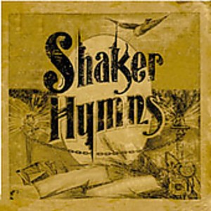 The Natchez Shakers - Shaker Hymns (CD) - 1 of 1