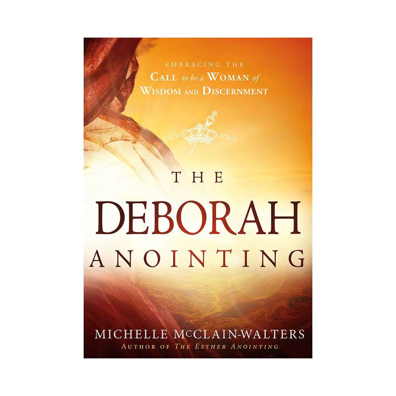 The Deborah Anointing - by  Michelle McClain-Walters (Paperback), 1 of 2